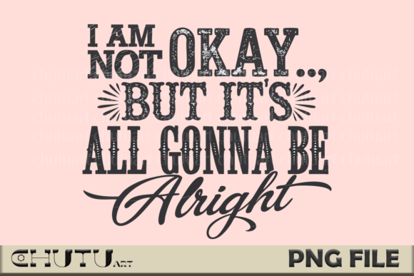 Alright Quote PNG: Vintage Retro Design for Emotional Connection
