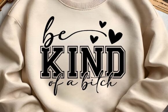 Be Kind... Kind of a Bitch: A Bold SVG Design Statement