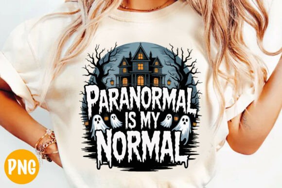 Paranormal is My Normal: A Bold Graphic Design Asset